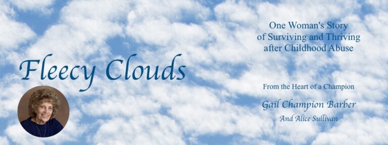 Fleecy Clouds: One Woman’s Story of Surviving and Thriving after Childhood Abuse, by Gail Champion Barber and Alice Sullivan Is Now Available on Amazon